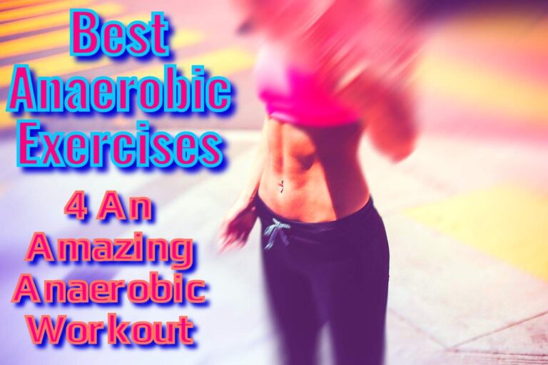 BEST ANAEROBIC EXERCISES