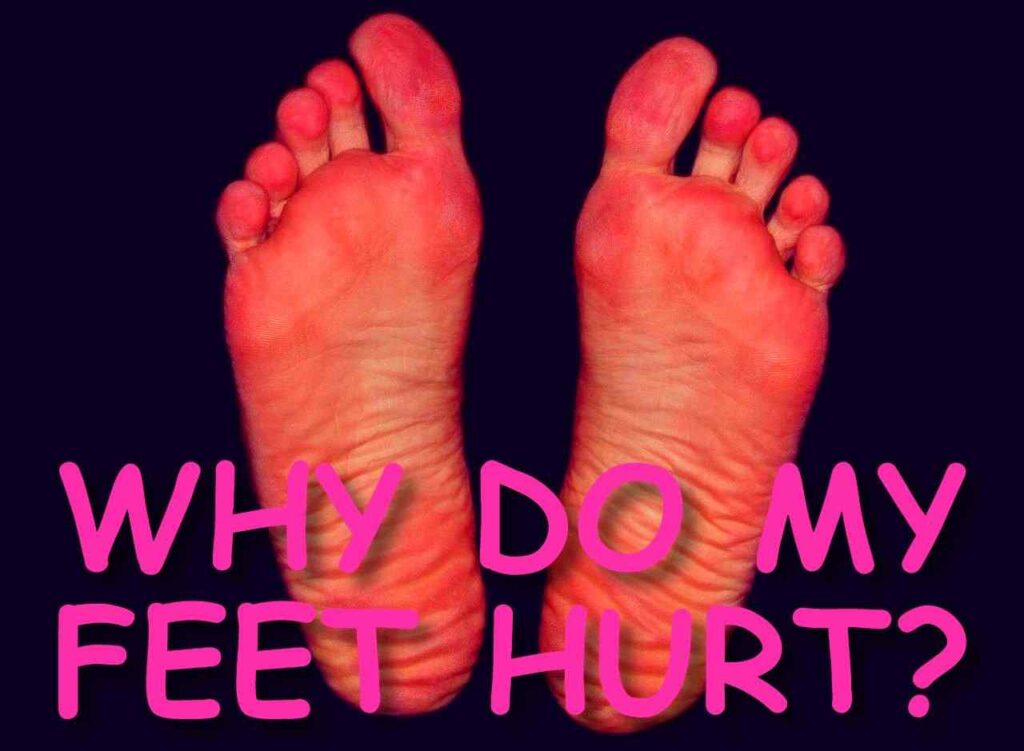 why-do-my-feet-hurt-foot-pain-causes-20-big-faqs-nerd-momma