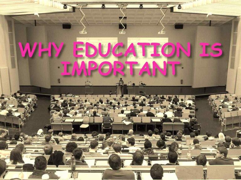 WHY EDUCATION IS IMPORTANT